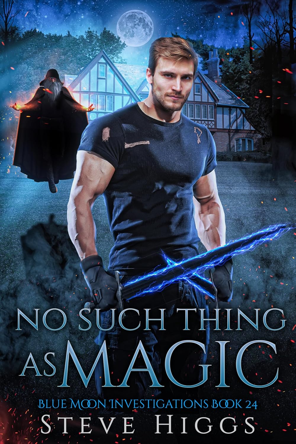 No Such Thing as Magic : Blue Moon Investigations Book 24