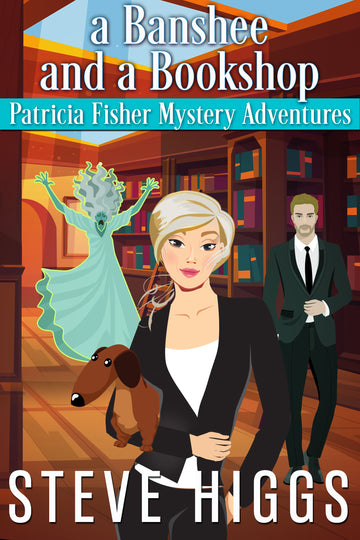 The Banshee and the Bookshop : Patricia Fisher Mystery Adventures Book 4