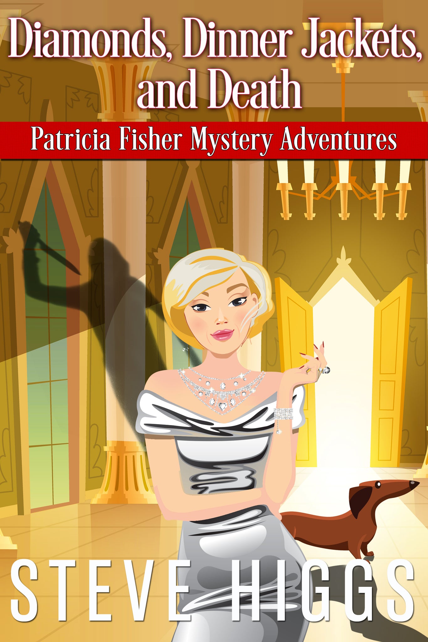 Diamonds, Dinner Jackets and Death : Patricia Fisher Mystery Adventures Book 5
