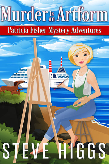 Murder is an Artform : Patricia Fisher Mystery Adventures Book 9
