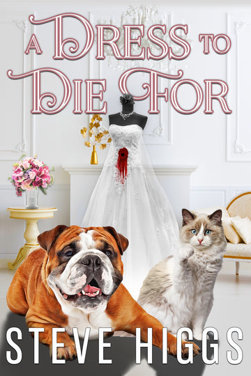 A Dress to Die For : Felicity Philips Investigates Book 4