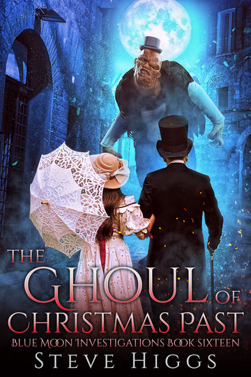 The Ghoul of Christmas Past : Blue Moon Investigations Book 16