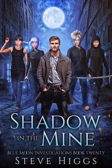 Shadow in the Mine : Blue Moon Investigations Book 20