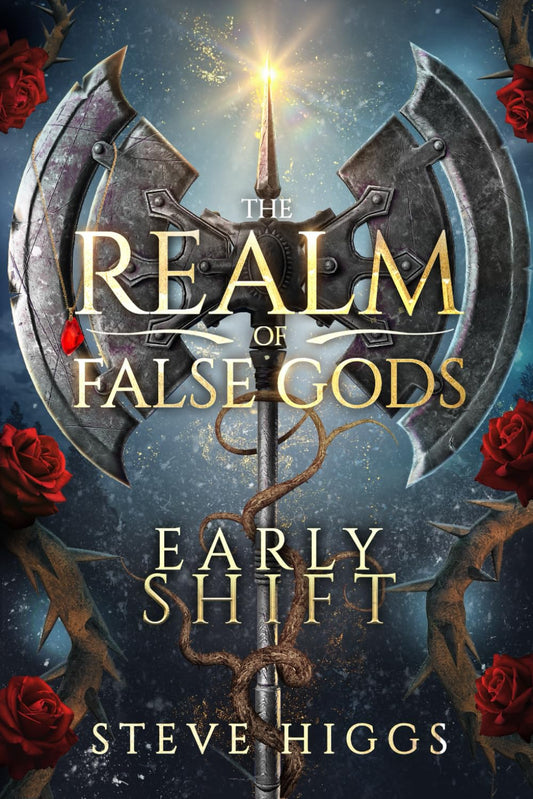 Early Shift : Realm of False Gods Book 3