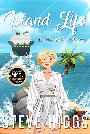 Island Life: Patricia Fisher: Ship's Detective Book 11