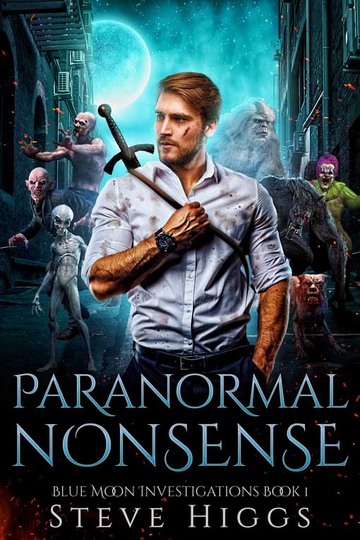 Paranormal Nonsense : Blue Moon Investigations Book 1