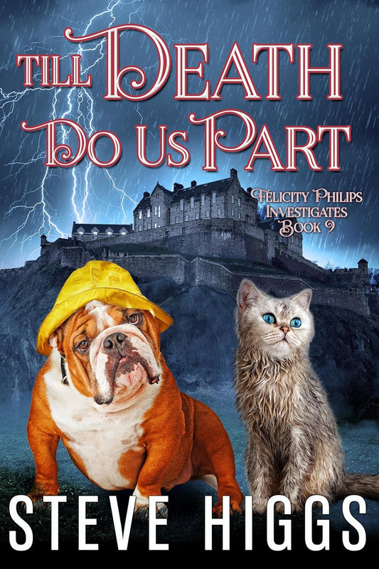 Till Death Do Us Part: Felicity Philips Investigates Book 9