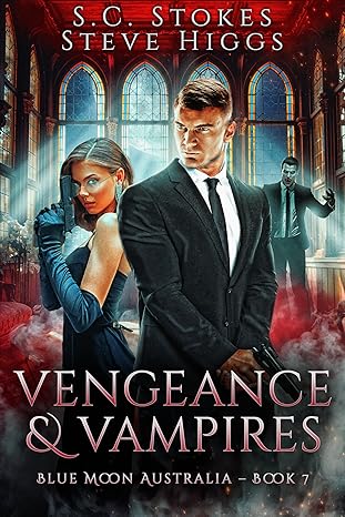 Vengeance & Vampires: Blue Moon Australia Book 7